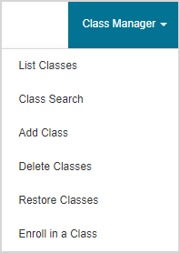Class Manager menu Class Manager menu options from the System Homepage.